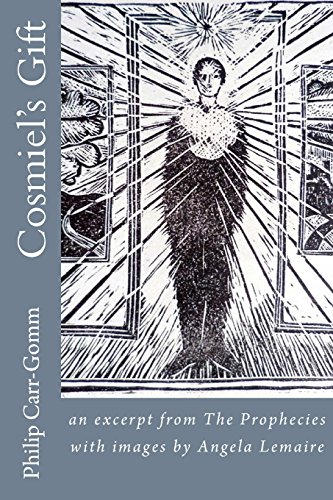 Cosmiel's Gift: an excerpt from The Prophecies with images by Angela Lemaire von Oak Tree Press